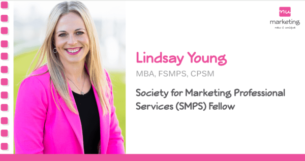 Lindsay Young appointed Society for Marketing Professional Services (SMPS) Fellow