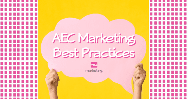 Marketing Best Practices for AEC